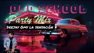 MIX REGGAETON OLD SCHOOL VOL BY DJ OMY LA SENSACION GÉNOVA ITALIA 