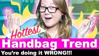 You've Been Doing It WRONG!!! The HOTTEST Handbag Trend of 2024 || Autumn Beckman