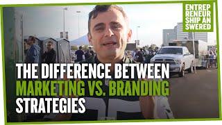 The Difference Between Marketing vs. Branding Strategies