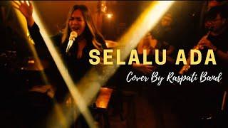 Black Out - Selalu Ada ( LIVE Cover By RASPATI BAND )