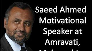Saeed Ahmed Motivational Speaker at Amrawati, Maharashtra