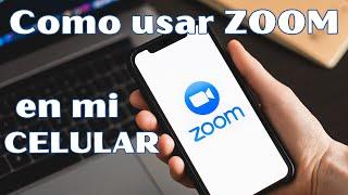 Como usar ZOOM en mi CELULAR  |  | Curso de TELEFONIA desde cero