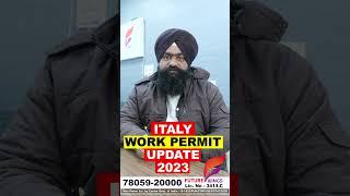 Italy Work Permit ਨੂੰ ਲੈ ਕੇ ਵੱਡੀ update |