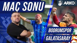 Bodrumspor-Galatasaray | Maç Sonu Değerlendirmesi | Uwufufu