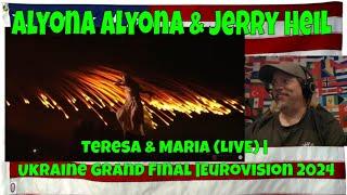 alyona alyona & Jerry Heil - Teresa & Maria (LIVE) | Ukraine Grand Final |Eurovision 2024 - REACTION