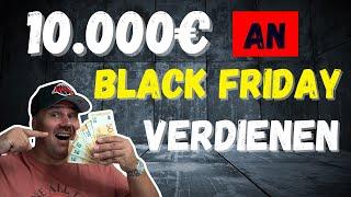 Geld verdienen mit Black Friday  REICH werden durch Black Week  | Michael reagiert