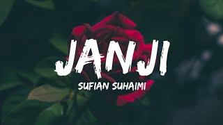 Sufian Suhaimi - Janji (Lyrics)