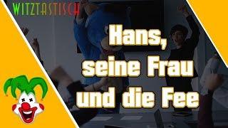 Hans, seine Frau und die Fee | Witztastisch 