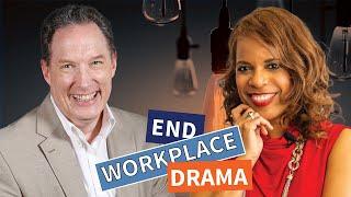 Stop Workplace Drama: Tools for Leaders and Managers