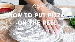 How to put Pizza on the Peel