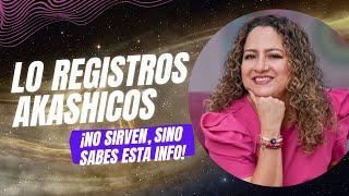 LOS REGISTROS AKASHICOS NO SIRVEN, SINO SABES ESTA INFORMACIÓN | Marcela Reyes Sanando