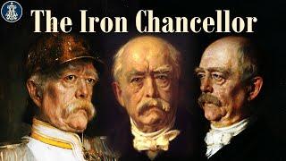Otto von Bismarck: The Iron Chancellor