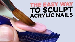 How to Sculpt Acrylic Nails Effortlessly