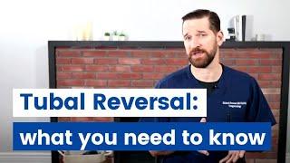 Tubal reversal: What you need to know