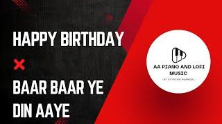 Happy Birthday × Baar Baar Ye Din Aaye - Official Instrumental Music| @AAPLM.Official @YouTube