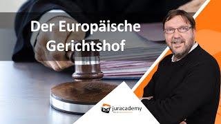 Der Europäische Gerichtshof ► juracademy.de