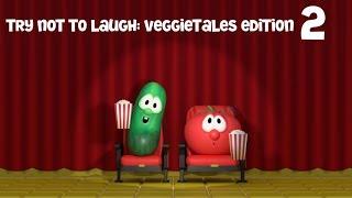 Try Not to Laugh - VeggieTales Edition 2