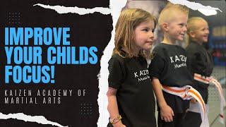 5 Weeks Of Focus! / KAIZEN WILL teach your child how to improve their focus