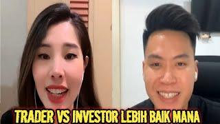 TRADER VS INVESTOR LEBIH CUAN MANA???