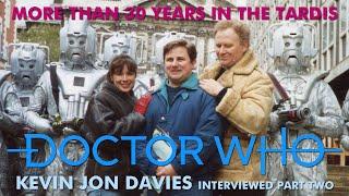 Doctor Who: Kevin Jon Davies interview part 2