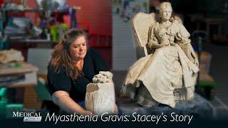 Medical Stories - Myasthenia Gravis: Stacey's Story