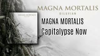 Magna Mortalis - Capitalypse Now