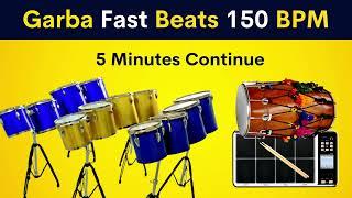 Garba Fast Beats 150 BPM | 5 Minutes Continue