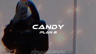 Candy - Plan B { Letra }