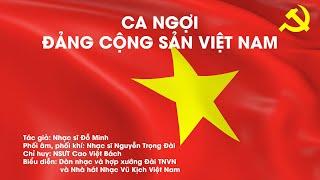 Ca ngợi Đảng Cộng sản Việt Nam - Nhạc nghi lễ nước Cộng Hòa Xã Hội Chủ Nghĩa Việt Nam