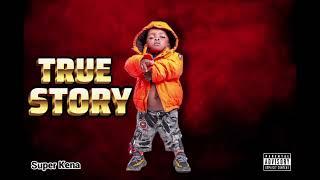 Super Kena - True Story (Official Audio)