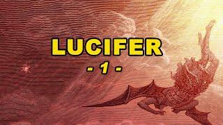 LUCIFER... NOT A NICE GUY!