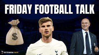 ️ FRIDAY FOOTBALL TALK | #Spurs #Tottenham #COYS