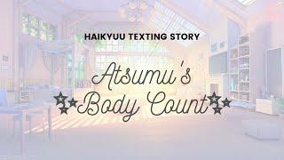 Atsumu's Body Count || Haikyuu Texts ||