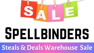 MEGA Steals & Deals at Spellbinders Spring Cleaning Warehouse Sale | Come See!