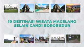 10 DESTINASI WISATA DI MAGELANG SELAIN CANDI BOROBUDUR