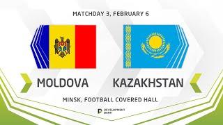 LIVE | Development сup 2021. Moldova vs Kazakhstan