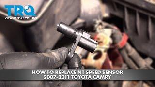 How to Replace NT Speed Sensor 2007-2011 Toyota Camry 2.4L