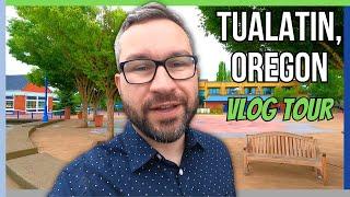 Tualatin Oregon VLOG Tour [TOP PORTLAND SUBURBS]