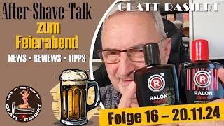 AFTER-SHAVE-TALK ZUM FEIERABEND ║ Folge 16 // GLATT-RASIERT