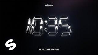 Tiësto & Tate McRae - 10:35 (Official Audio)