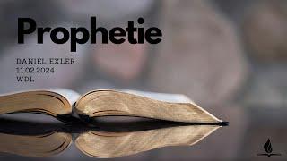 Prophetie - Daniel Exler - WDL - 11.02.2024