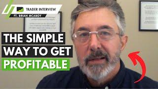 Make Money "Trading Like A Business" - Brian McAboy | Trader Interview