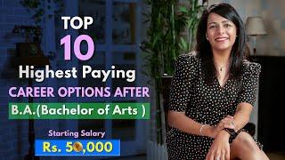 Top 10 Career Options After B.A | Most In-Demand Jobs | Best Jobs in Humanities / Arts