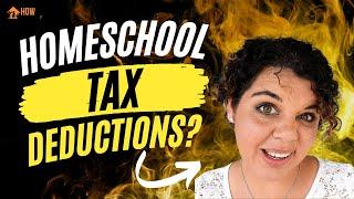 Why You Really DON'T want Homeschool Tax Deductions!