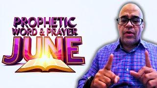 Prophetic Word & Prayer for June  John Eckhardt