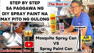 STEP BY STEP DIY SPRAY PAINT VS MOSQUITO SPRAY PAINT CAN | Madiskarteng Eder