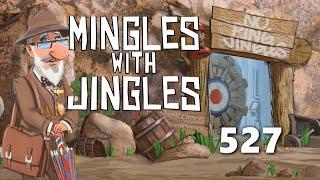 Mingles with Jingles Episode 527