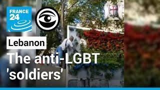 The 'soldiers of God' who threaten LGBT rights in Lebanon | The Observers | FRANCE 24