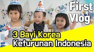 First Vlog - 3 Bayi Korea Keturunan Indonesia