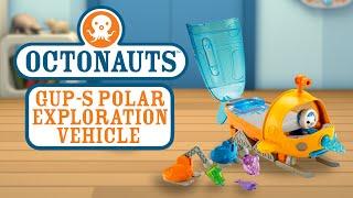 Octonauts™ Gup-S Polar Exploration Vehicle Advert